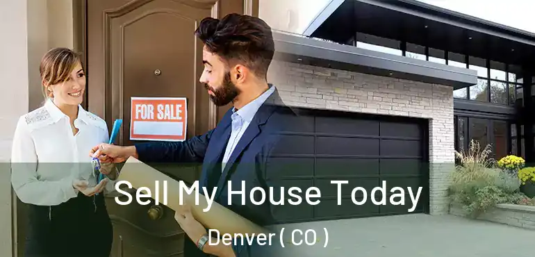  Sell My House Today Denver ( CO )