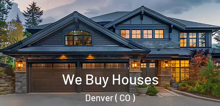  We Buy Houses Denver ( CO )